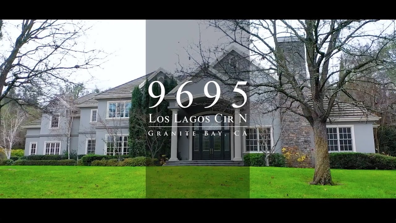 9695 Los Lagos Circle N, Granite Bay, CA 95746 YouTube
