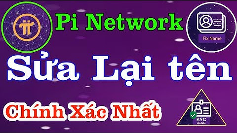 Pi Network - Hướng Dẫn Sửa tên Chính xác Nhất để Nhận Pi || Kiếm Tiền Online 2021