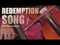 Dirty glass  redemption song  bob marley cover official music