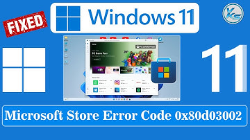 ✅ How To Fix Microsoft Store Error Code 0x80d03002 On Windows 11/10