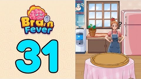 Brain Fever Puzzle Game Level 31 She Really Wants to Make a Giant Pizza with Tons a Toppings