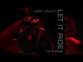 Lenny Kravitz - Let It Ride (LEFTI Remix) (Official Audio)