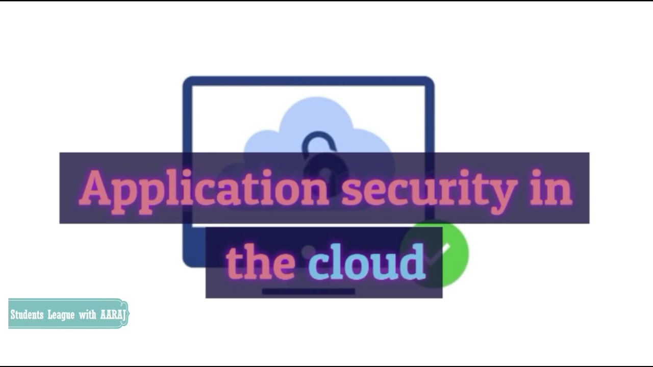 Application security in the cloud | Mobile application security | Web ...