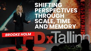 Celebrity Shifting Perspectives Through Scale, Time and Memory | Brooke Holm | TEDxTallinn Net Worth