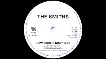The Smiths - How Soon Is Now ? (Long Version) 1984