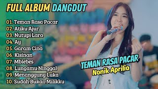 Nonik Aprilia royal Musik  Teman Rasa Pacar  Atiku Ajur  Nutupi Laraku  Lagu Dangdut Koplo