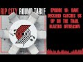 Episode 19: Dave Deckard Catches Us Up on the Trail Blazers Offseason | Rip City Roundtable: A...