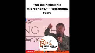 “Na msinizimishie microphone!” — Moses Wetang'ula warns Mourners