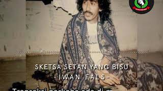 Sketsa Setan Yang Bisu - Iwan Fals || #METASENA