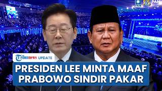 Beda Sikap Prabowo Vs Presiden Korsel saat Dikritik: Lee Jae Myung Minta Maaf, RI 1 Sindir Pakar