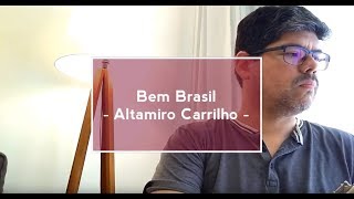 Bem Brasil - Altamiro Carrilho