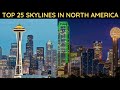 Top 25 Skylines in North America