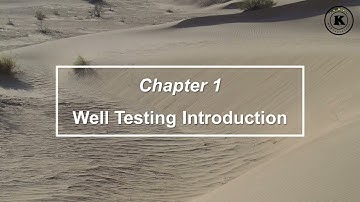 WTCH1 - Well Testing Introduction