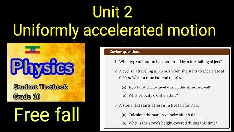Physics grade 10 Unit 2 Uniformly accelerated motion Free fall