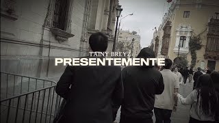 Tainy Breyz - Presentemente Prod.isaakmusic Video Oficial