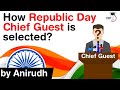 How Republic Day Chief Guest is selected in India? Full procedure explained #UPSC #IAS