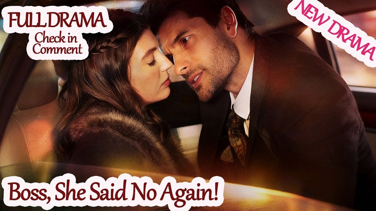 Boss, She Said No Again!【Full Drama—in Pinned Comment】 gnb28 Dramabox