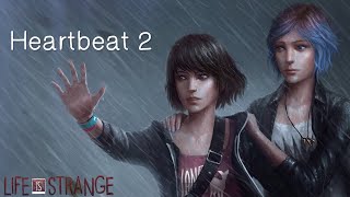 Life is Strange - Max & Chloe - Heartbeat 2 (GMV)