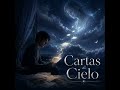 Tema: Cartas al Cielo 