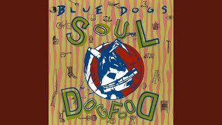 Watch Blue Dogs Will It Go round In Circles video