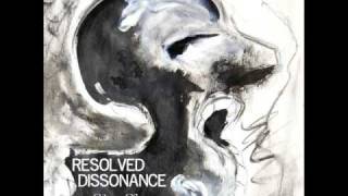 Resolved Dissonance - Never Been Better