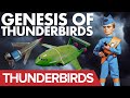 The genesis of thunderbirds  the complete story of thunderbirds creation