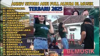 ANNIV SITORU AKSI - FULL ALBUM BL MUSIK