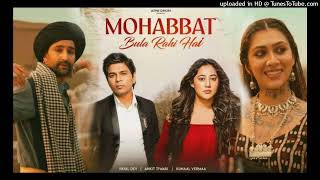 Mohabbat_Bula_Rahi_Hai__LYRICS__-_Payal_Dev,_Ankit_Tiwari___Kunaal_Varmaa