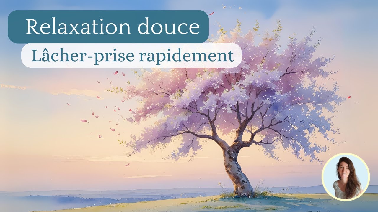 Lâcher prise en douceur – Relaxation guidée pour tout relâcher