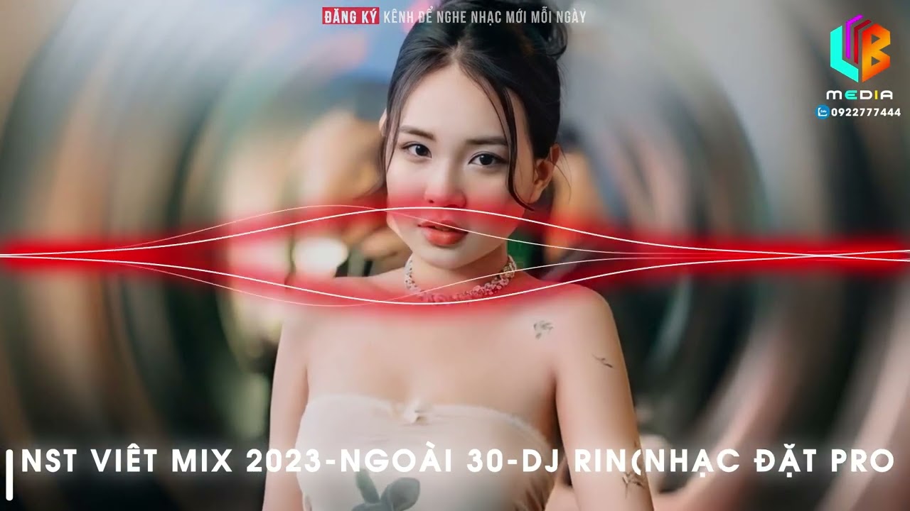 NONSTOP VIỆT MIX-NGOÀI 30,THUYỀN QUYÊN-NHẠC ĐẶT-MUA FULL SET 3:00 LH ZALO : 0922777444