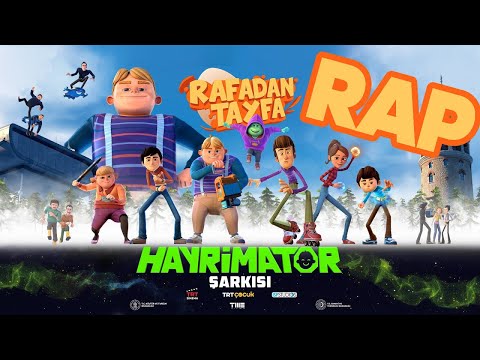 Rafadan Tayfa Hayrimatör | Rap Şarkısı 🎵