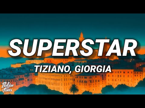 Video Tiziano Ferro, Giorgia - SUPERSTAR (Testo/Lyrics)