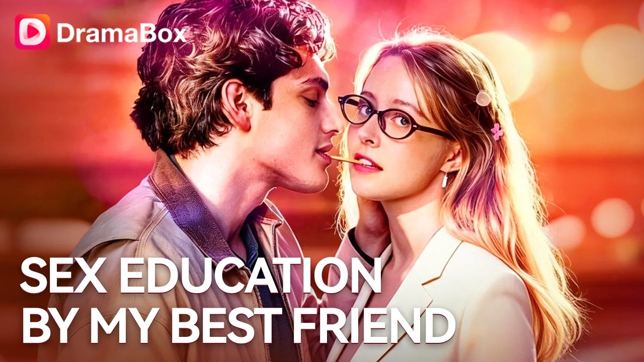 🔥 My Childhood Bestie Taught Me How to Love. Then He Stole My Heart. 💋✨ | DramaBox