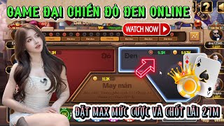 Game Bài Đổi Thưởng | Chốt Lãi 27M Cực Thơm Với Mẹo Đánh Bài Đại Chiến Đỏ Đen Online Cực Hot 2023