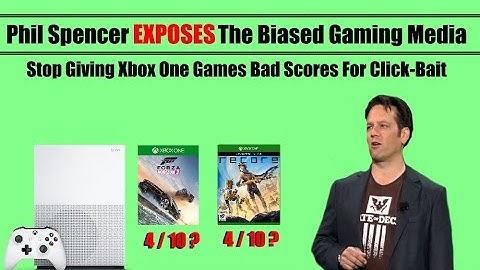 Phil Spencer Exposes The Biased Gaming Media For Low Xbox One Game Review Scores