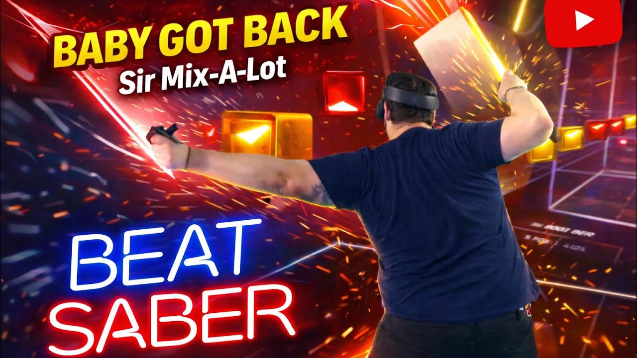 MIXED REALITY | Baby Got Back| BEAT SABER 2020 THROWBACK - YouTube
