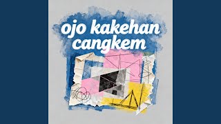 ojo kakehan cangkem