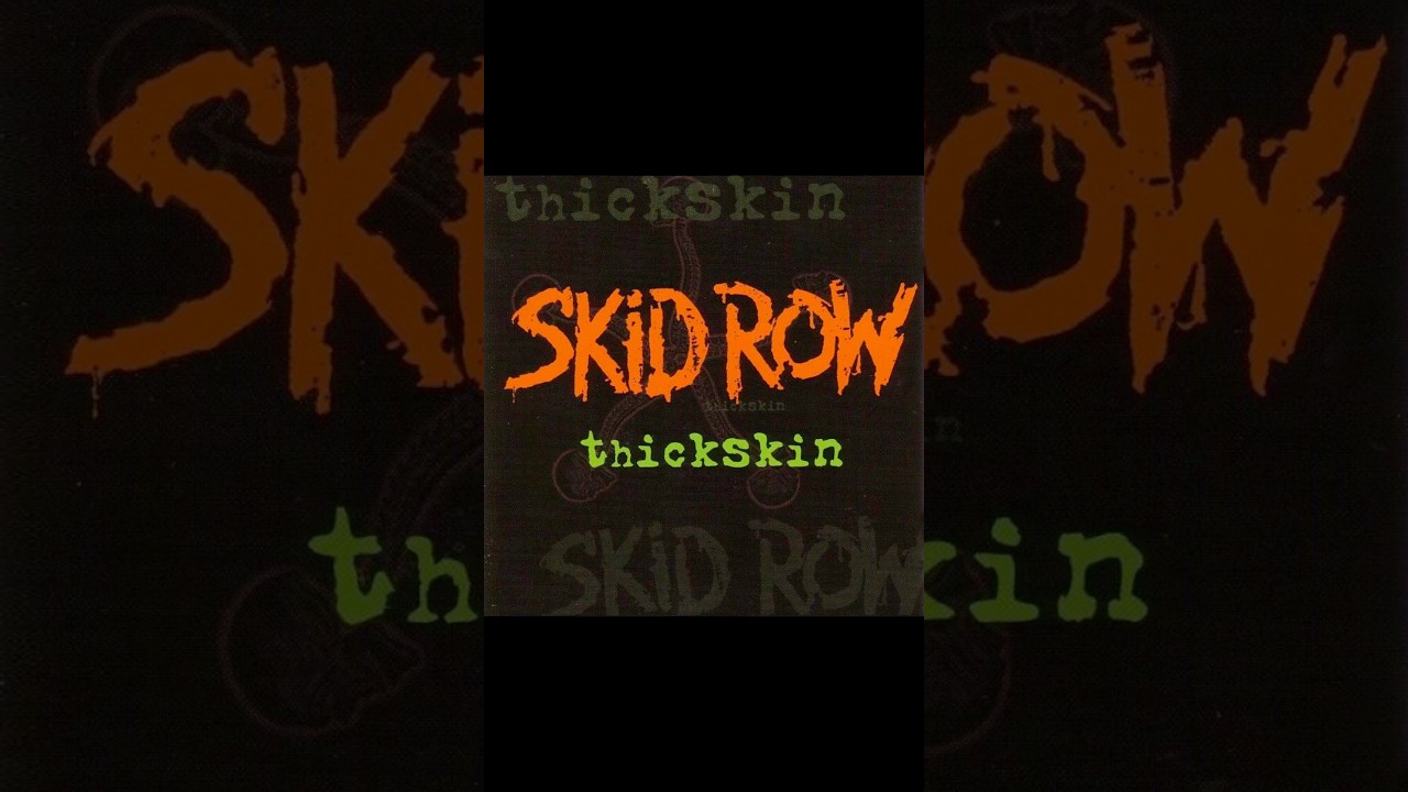 2003 SKID ROW 