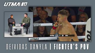 UTMA: Fighter's POV | Deividas Danyla