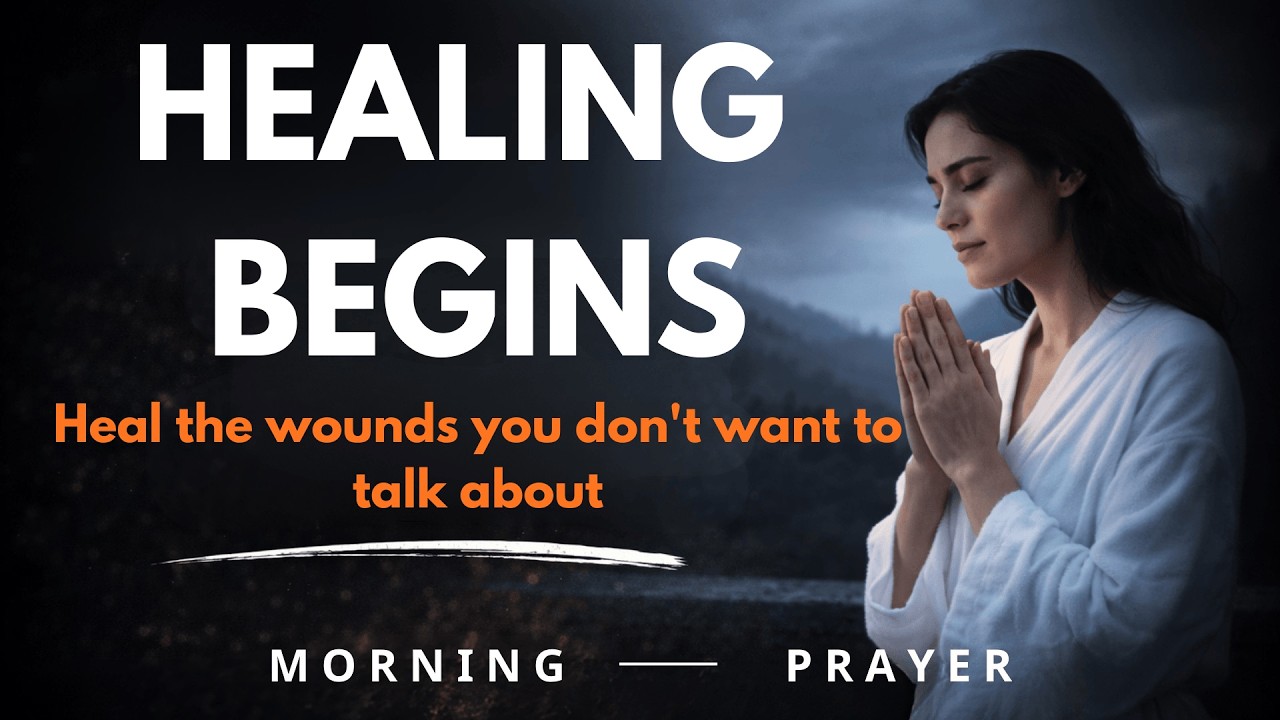 When You Need Healing Inside, Pray This in the Morning
