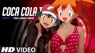 Pokemon Amv - Coca Cola Tu (Luka Chuppi)