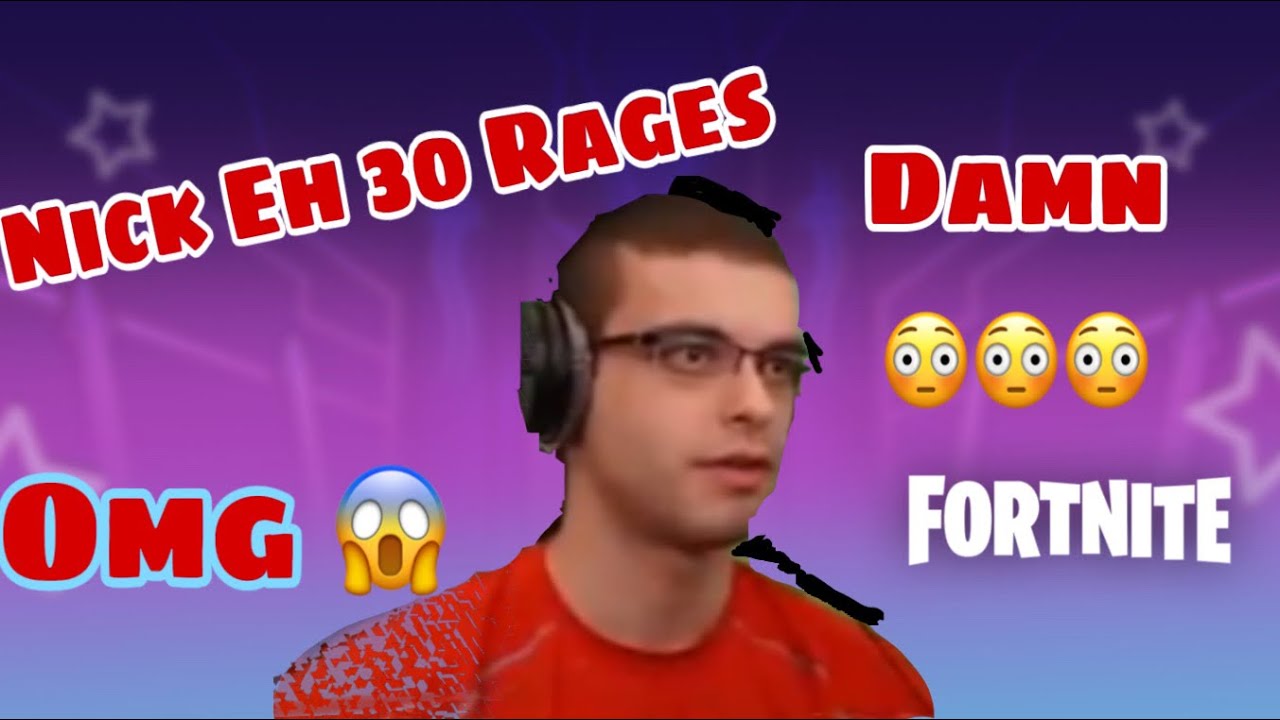 Nick Eh 30 Rages when he gets stream snipe and more 😱🫢