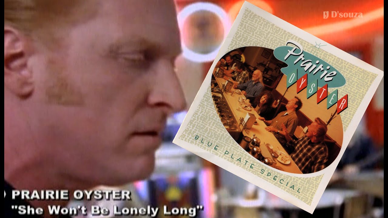 Prairie Oyster - She Won't Be Lonely Long (1996)