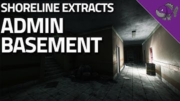 Admin Basement - Shoreline Extract Guide - Escape From Tarkov