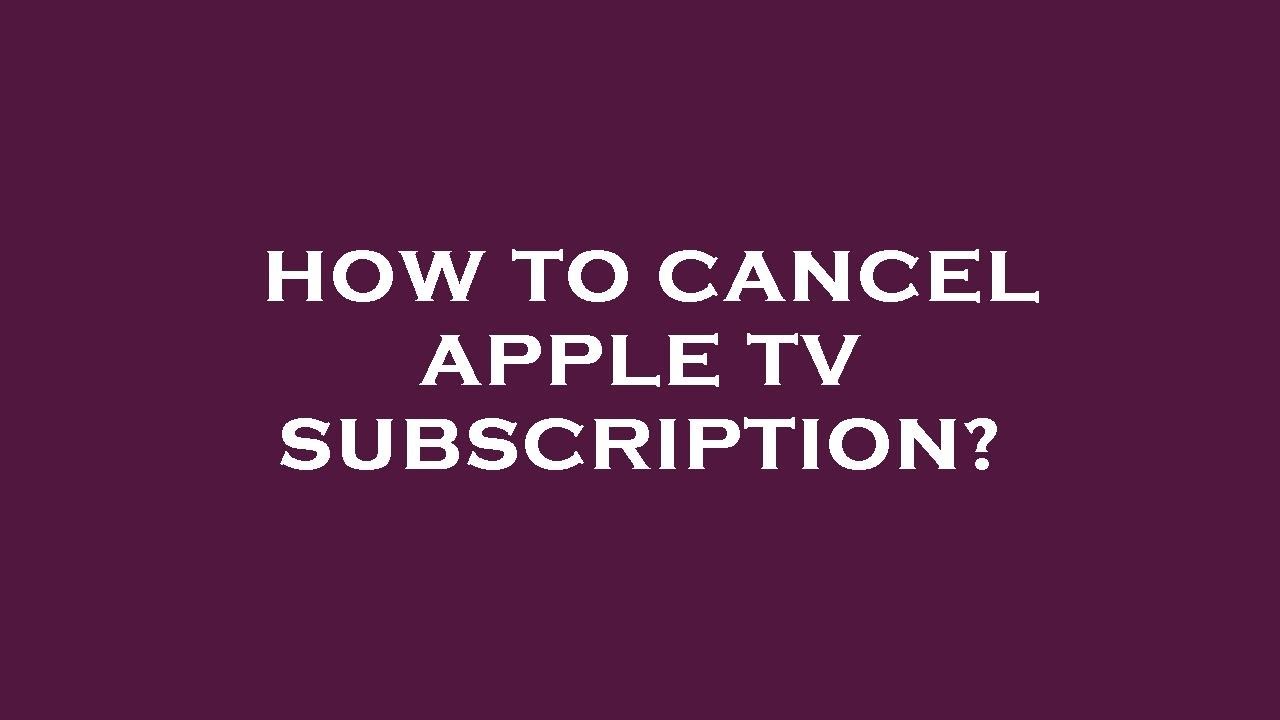 How To Cancel Apple Tv Subscription YouTube how-to-cancel-apple-tv-subscription-youtube