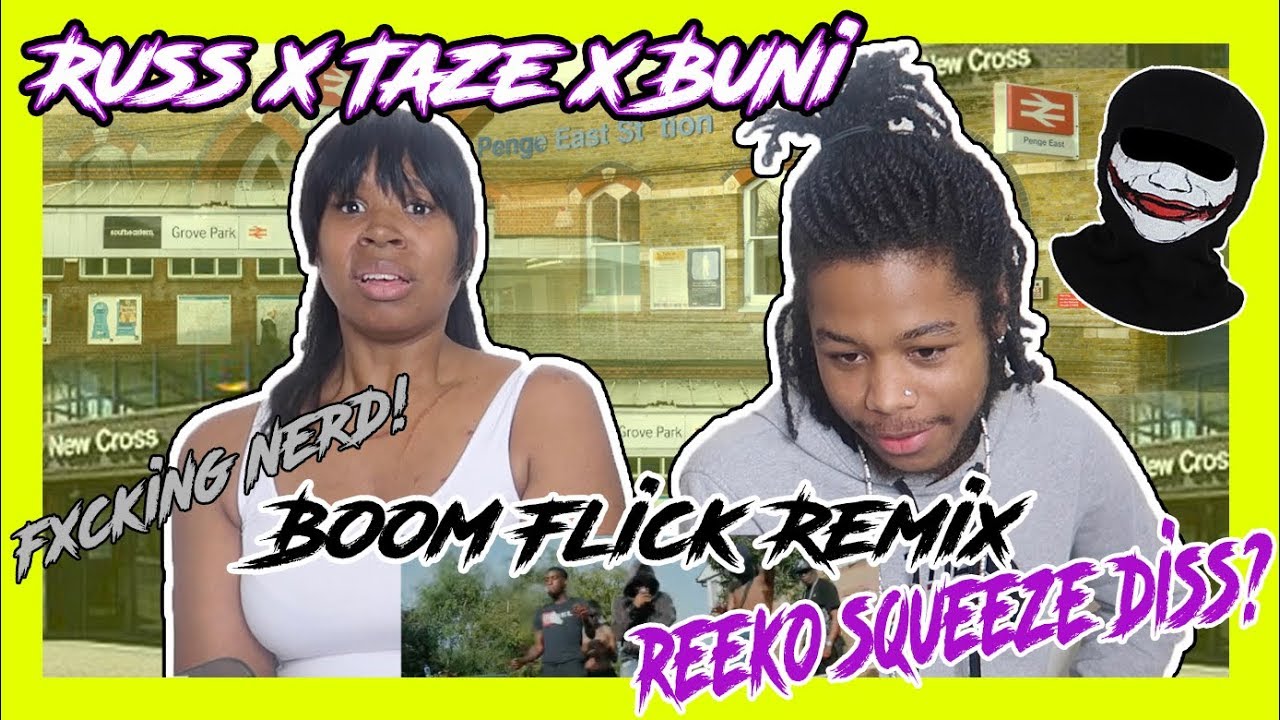 Russ x Taze x Buni - Boom Flick Remix (MUM REACT) REEKO DISS