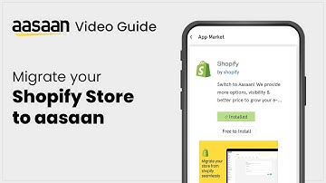 aasaan tutorial: Migrate your Shopify Store to aasaan