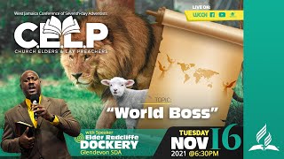 World Boss || CELP 2021 || Online Worship Experience || Tuesday , November 16, 2021