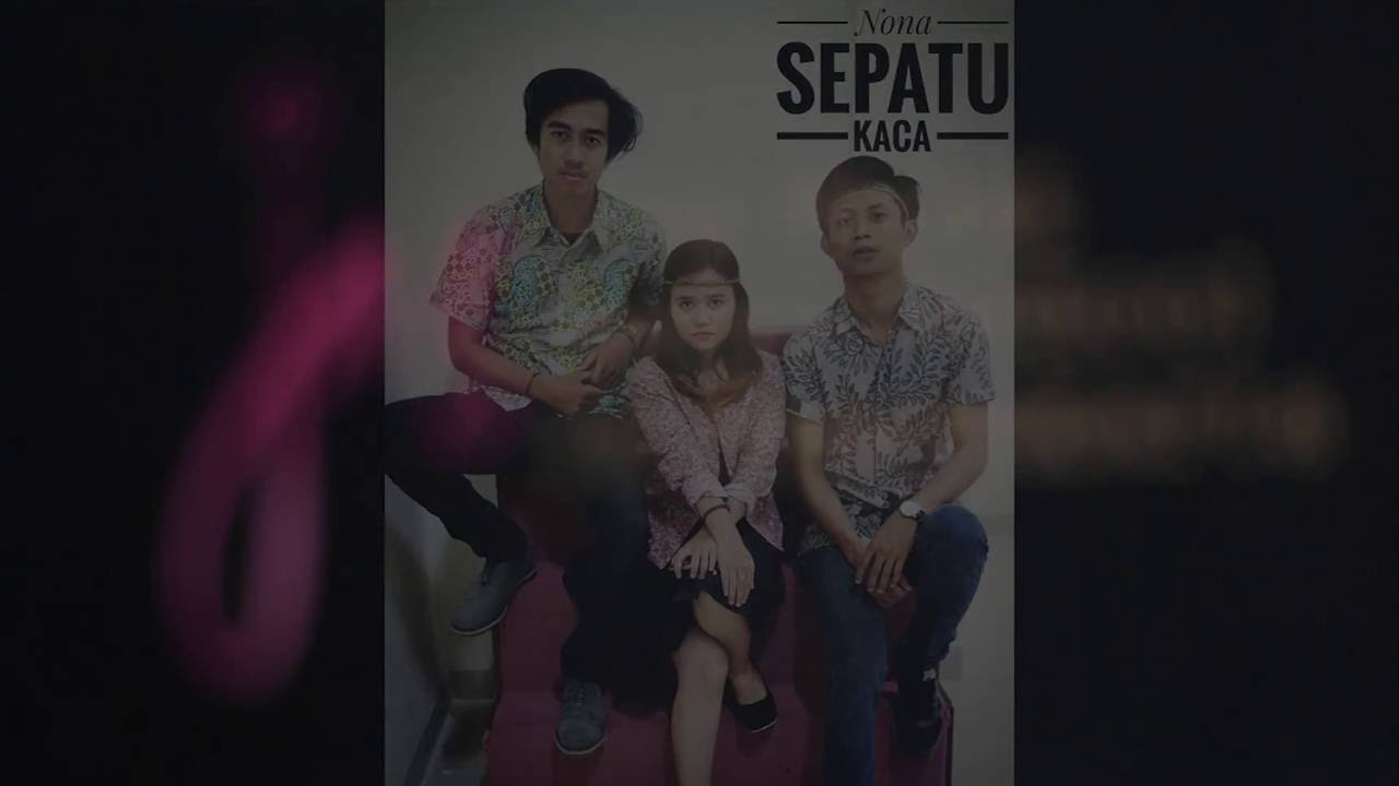 NONA SEPATU KACA (Indie Band Jogja) YouTube