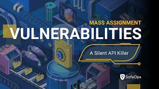 Understanding Mass Assignment Vulnerabilities in APIs